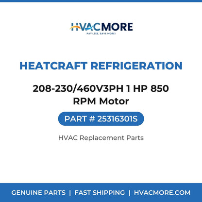 Heatcraft Refrigeration 208-230/460V3PH 1 HP 850 RPM Motor 25316301S