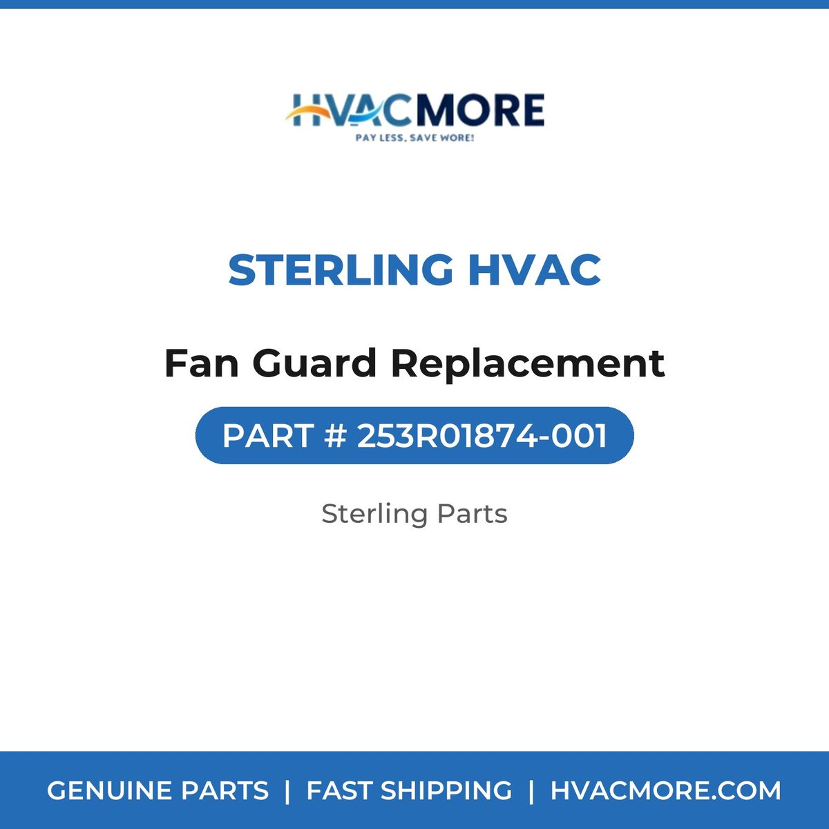 Sterling HVAC Fan Guard Replacement 253R01874-001
