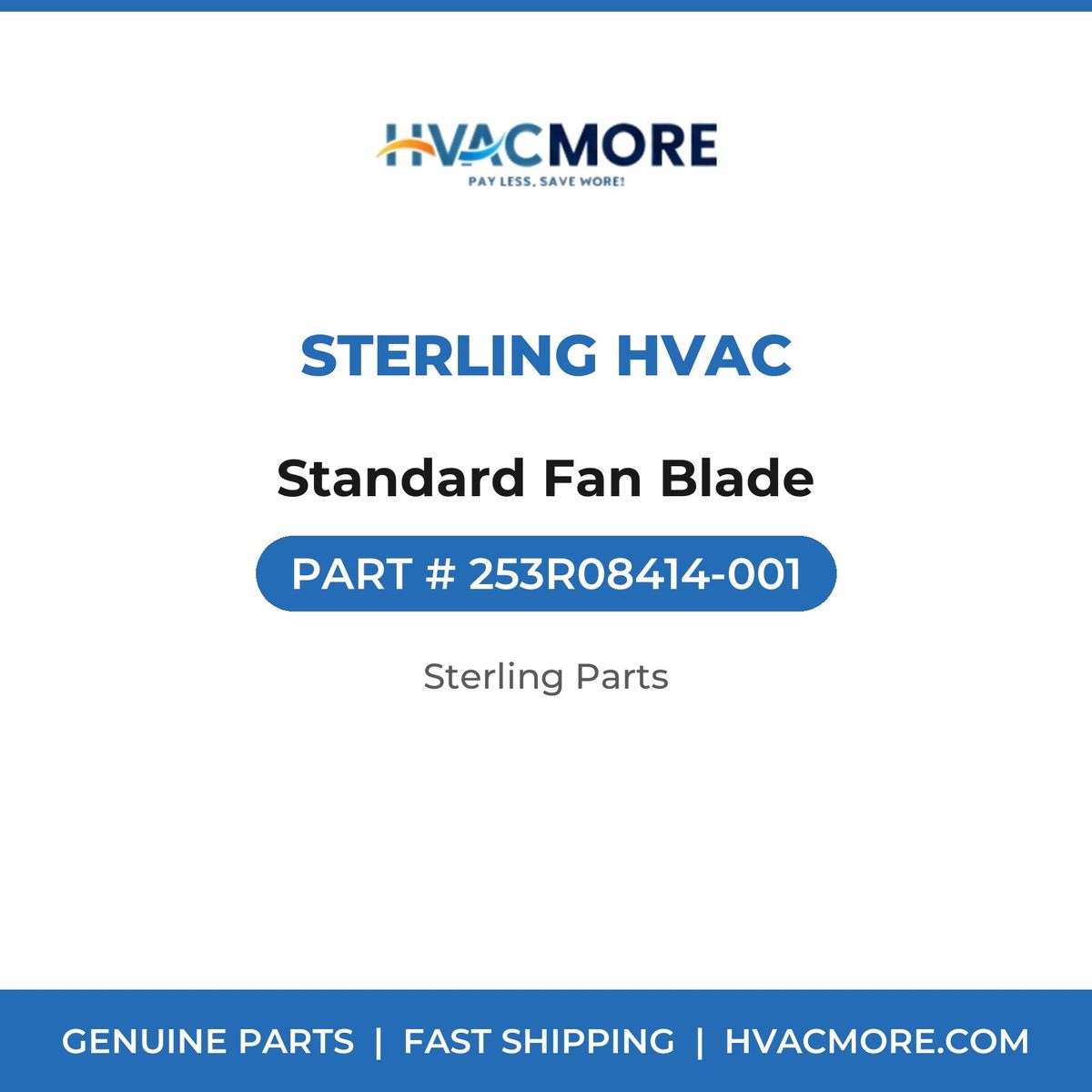 Sterling HVAC Standard Fan Blade 253R08414-001