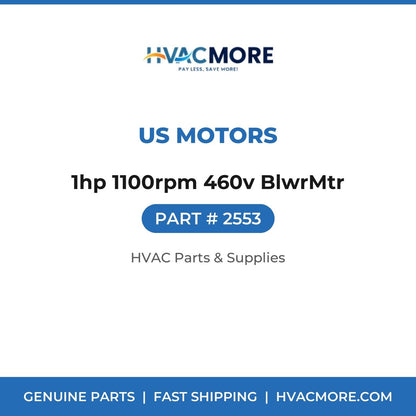 US Motors 1hp 1100rpm 460v BlwrMtr 2553