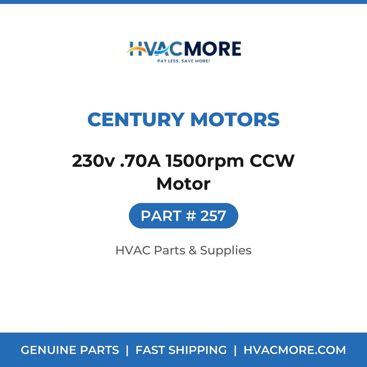 Century Motors 230v .70A 1500rpm CCW Motor 257