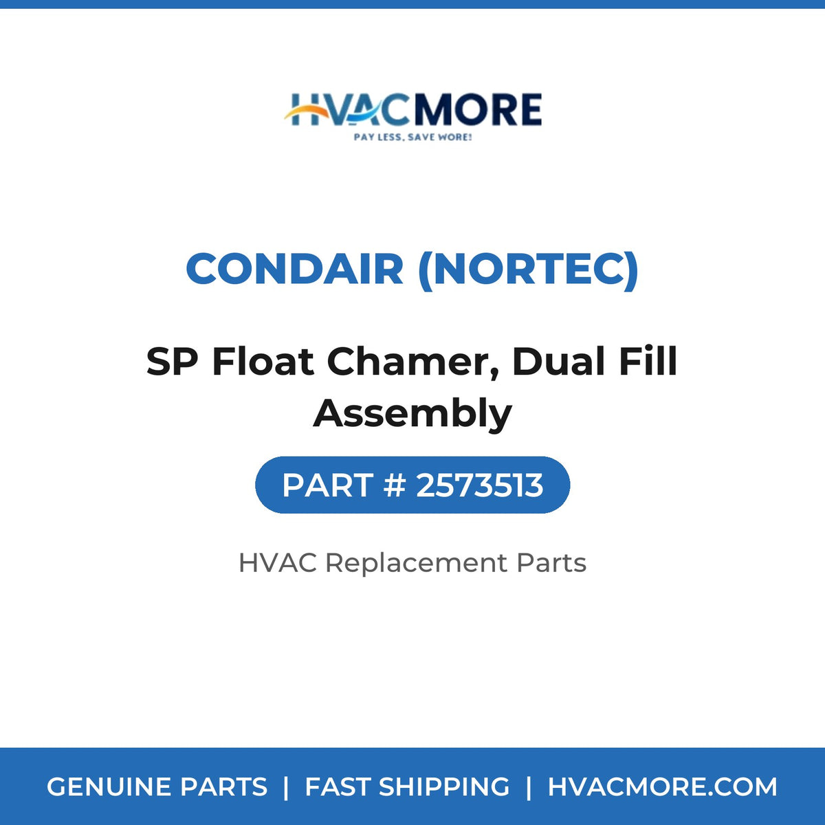 Condair (Nortec) SP Float Chamer, Dual Fill Assembly 2573513