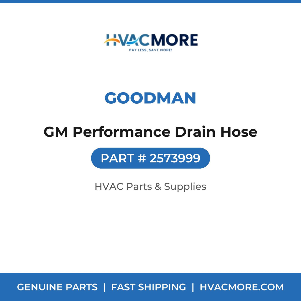 Goodman GM Performance Drain Hose 2573999