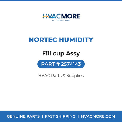 Nortec Humidity Fill cup Assy 2574143