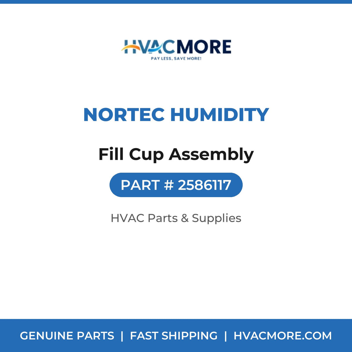 Nortec Humidity Fill Cup Assembly 2586117
