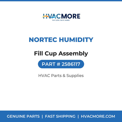Nortec Humidity Fill Cup Assembly 2586117