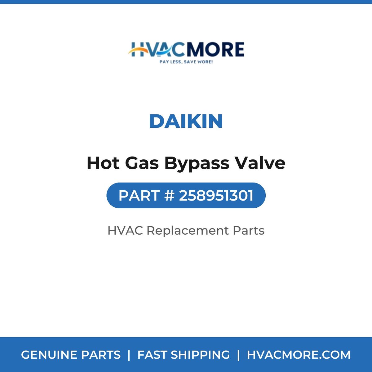 Daikin Hot Gas Bypass Valve 258951301