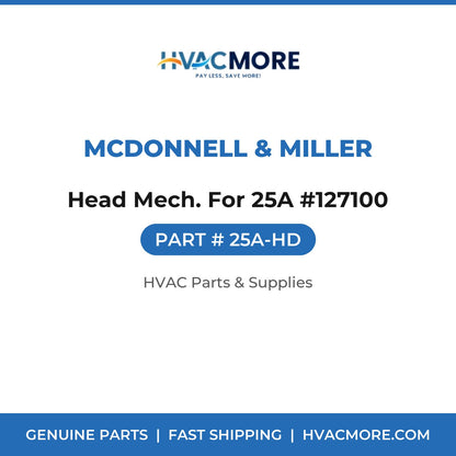 McDonnell & Miller Head Mech. For 25A #127100 25A-HD
