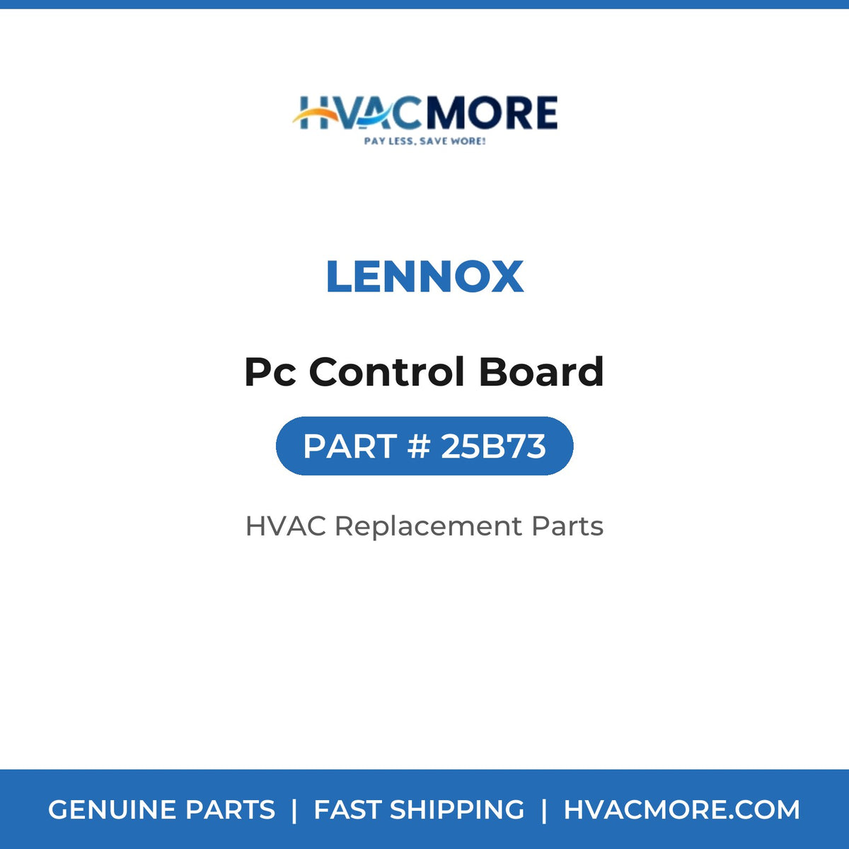 Lennox Pc Control Board 25B73