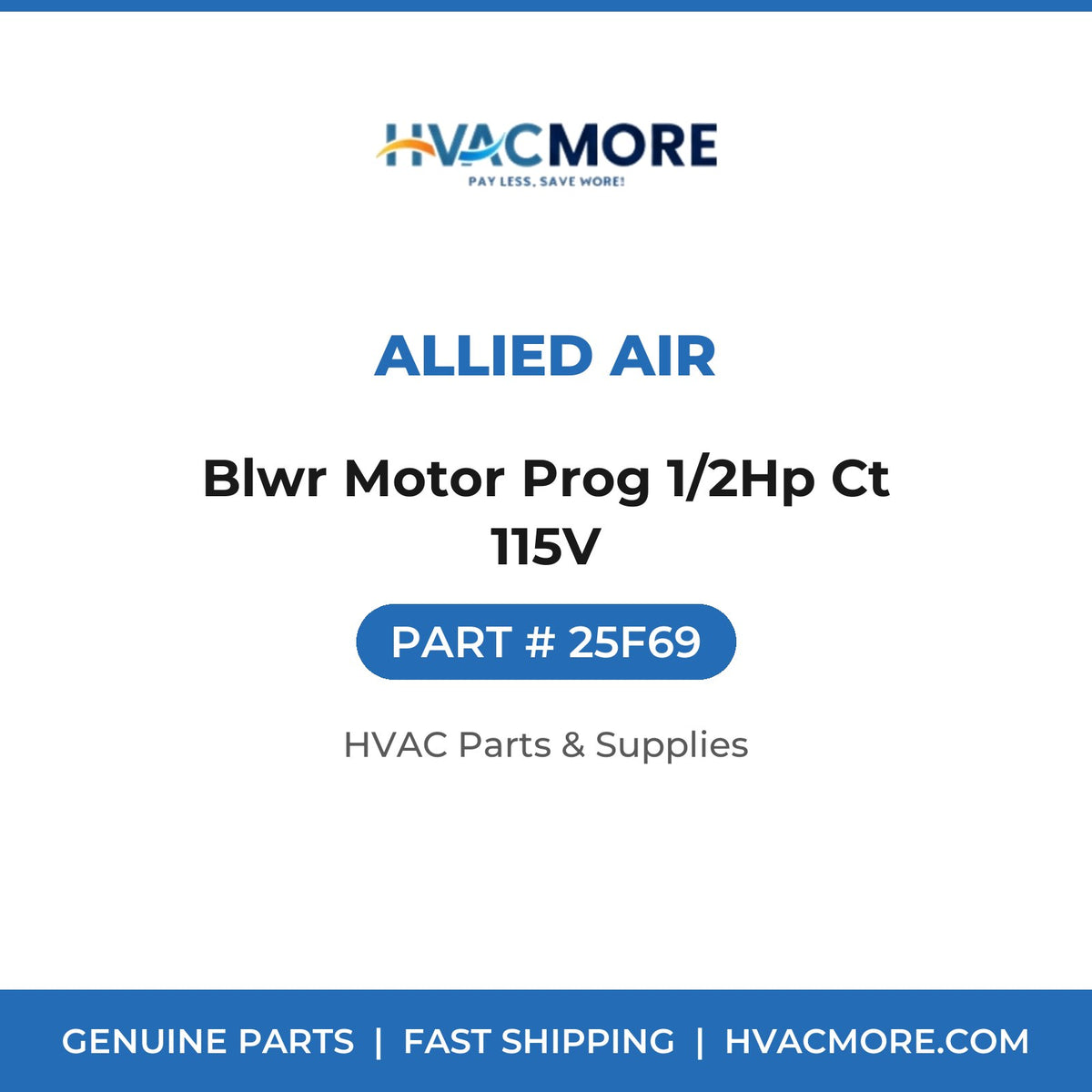 Allied Air Blwr Motor Prog 1/2Hp Ct 115V 25F69