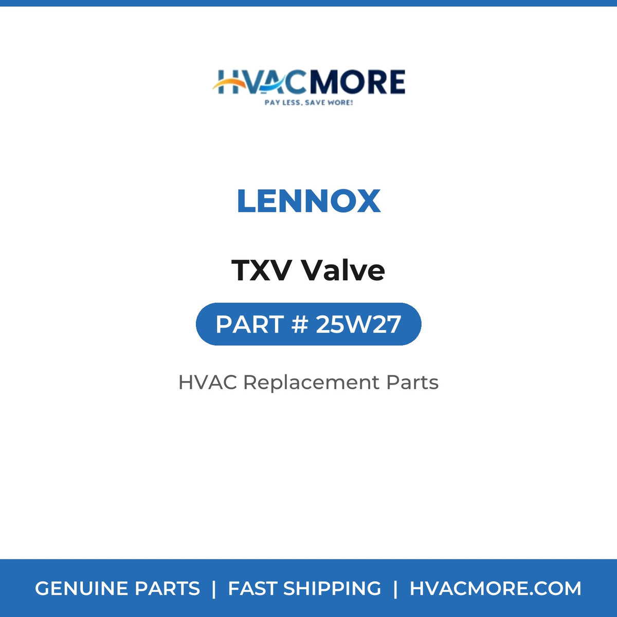 Lennox TXV Valve 25W27