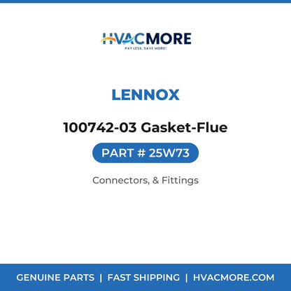 Lennox 100742-03 Gasket-Flue 25W73