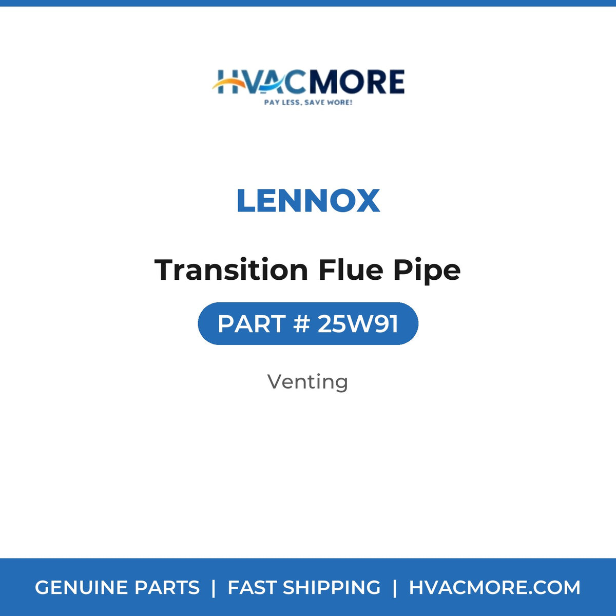 Lennox Transition Flue Pipe 25W91