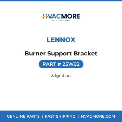 Lennox Burner Support Bracket 25W92