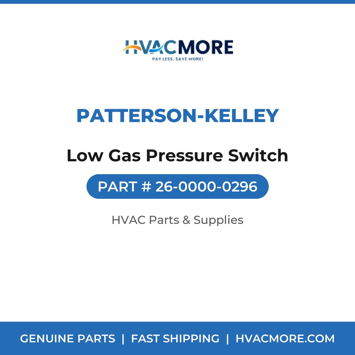 Patterson-Kelley Low Gas Pressure Switch 26-0000-0296