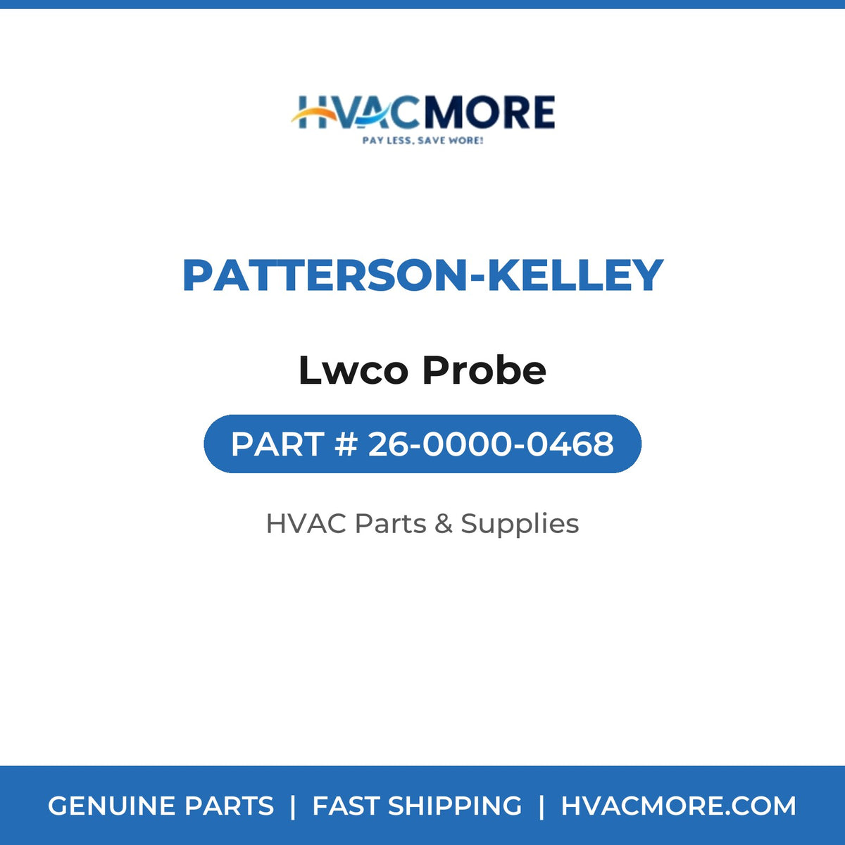 Patterson-Kelley Lwco Probe 26-0000-0468