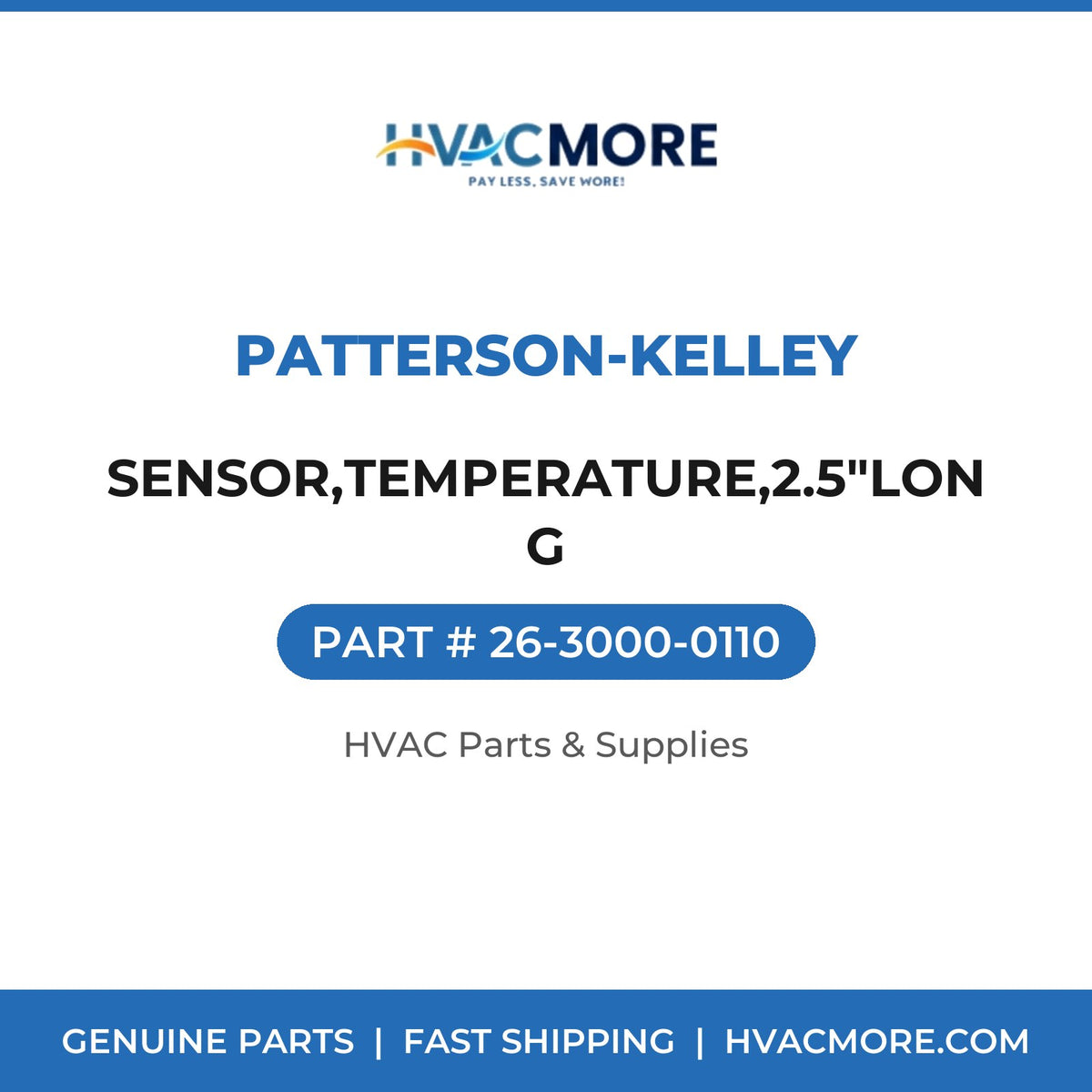 Patterson-Kelley SENSOR,TEMPERATURE,2.5"LONG 26-3000-0110