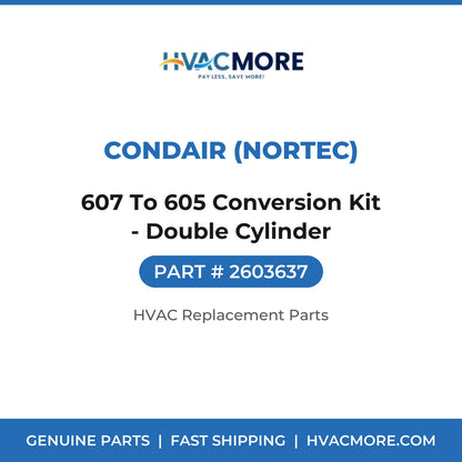 Condair (Nortec) 607 To 605 Conversion Kit - Double Cylinder 2603637