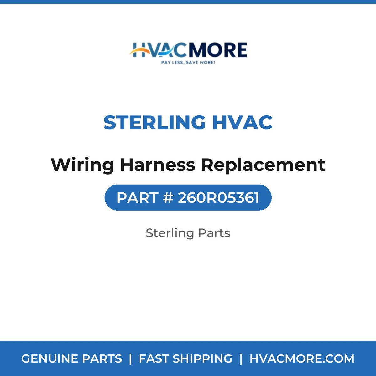 Sterling HVAC Wiring Harness Replacement 260R05361