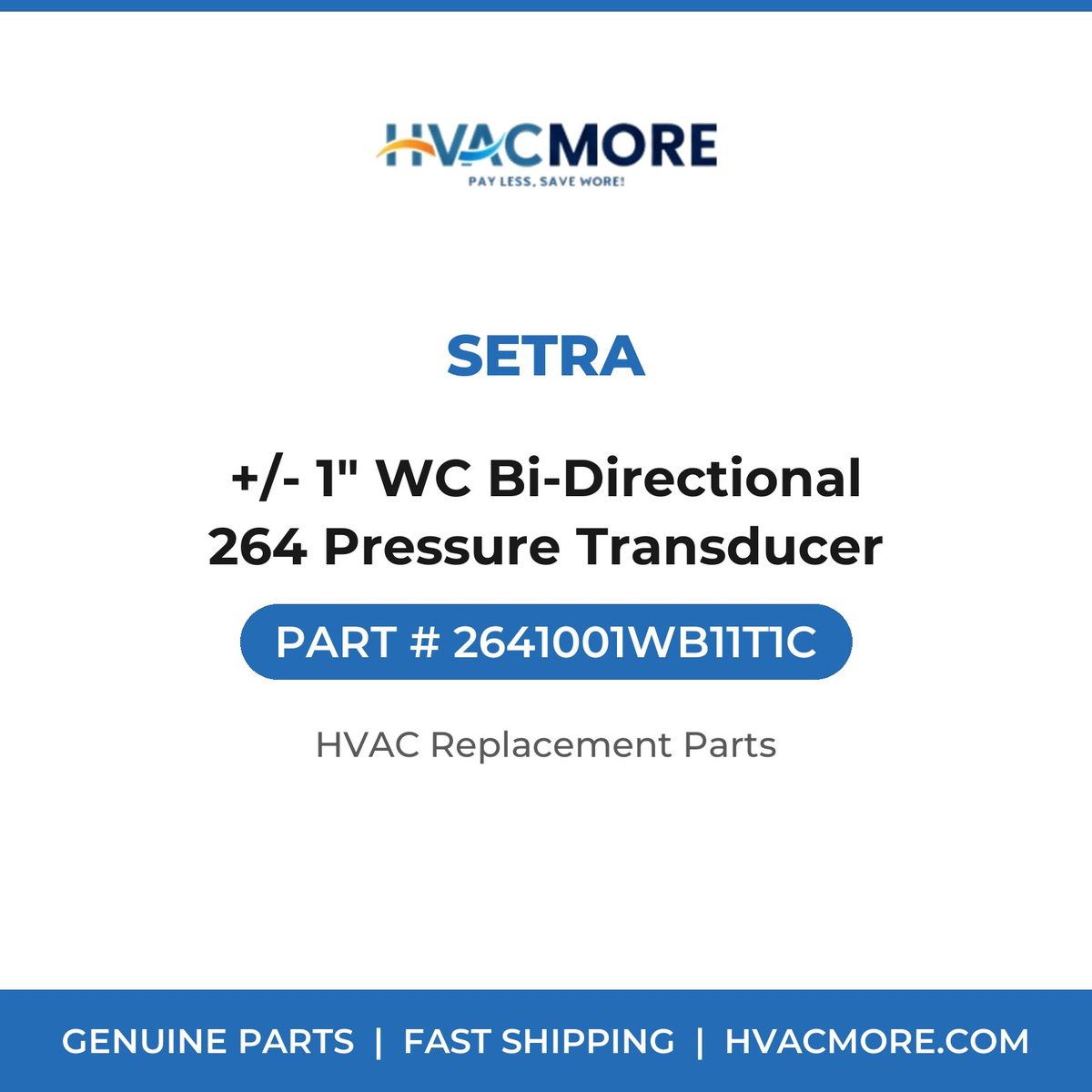 Setra +/- 1" WC Bi-Directional 264 Pressure Transducer 2641001WB11T1C