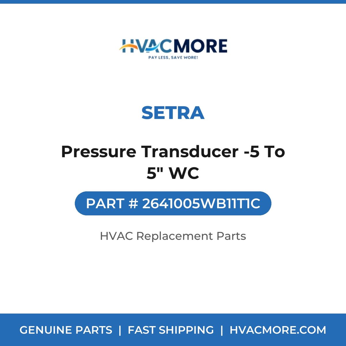 Setra Pressure Transducer -5 To 5" WC 2641005WB11T1C