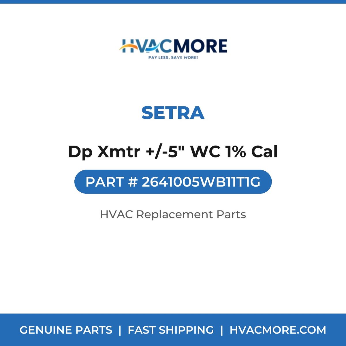 Setra Dp Xmtr +/-5" WC 1% Cal 2641005WB11T1G