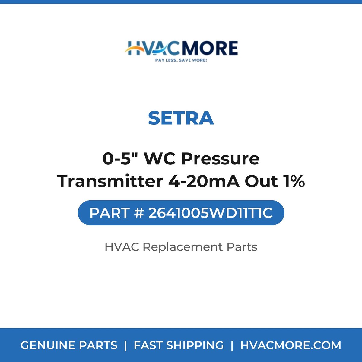 Setra 0-5" WC Pressure Transmitter 4-20mA Out 1% 2641005WD11T1C
