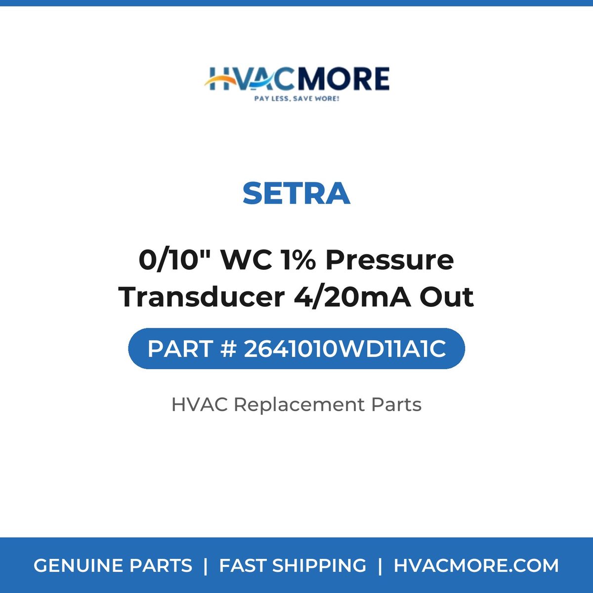 Setra 0/10" WC 1% Pressure Transducer 4/20mA Out 2641010WD11A1C