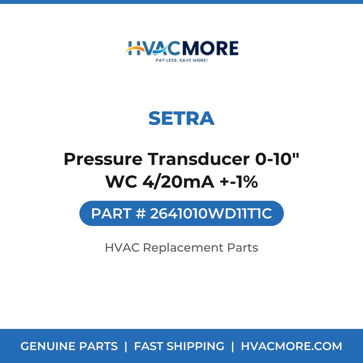 Setra Pressure Transducer 0-10" WC 4/20mA +-1% 2641010WD11T1C