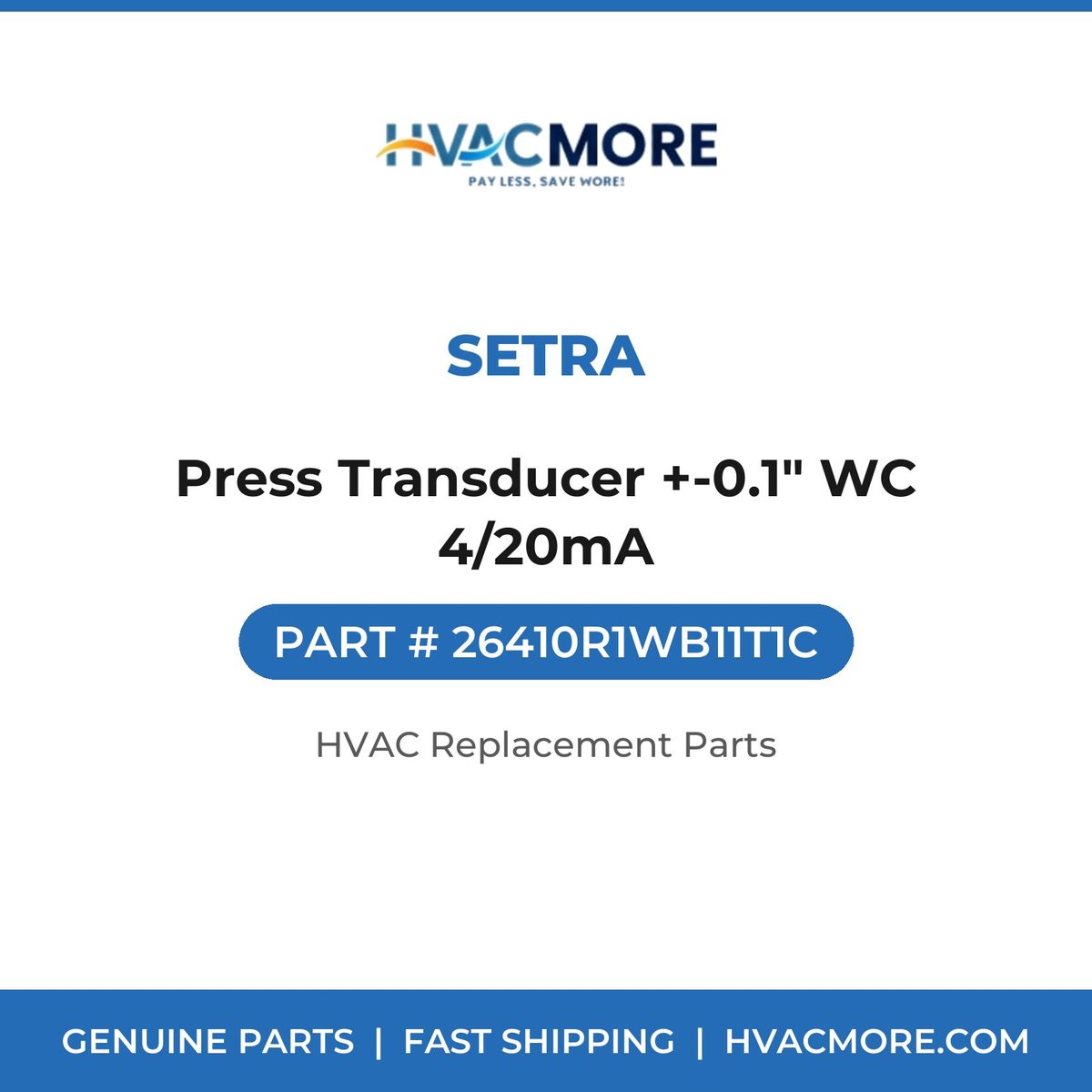 Setra Press Transducer +-0.1" WC 4/20mA 26410R1WB11T1C