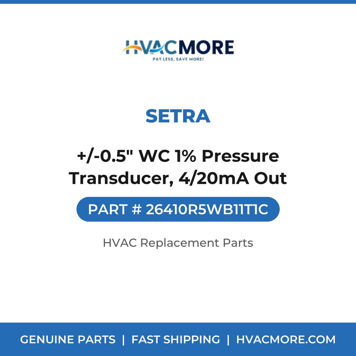 Setra +/-0.5" WC 1% Pressure Transducer, 4/20mA Out 26410R5WB11T1C