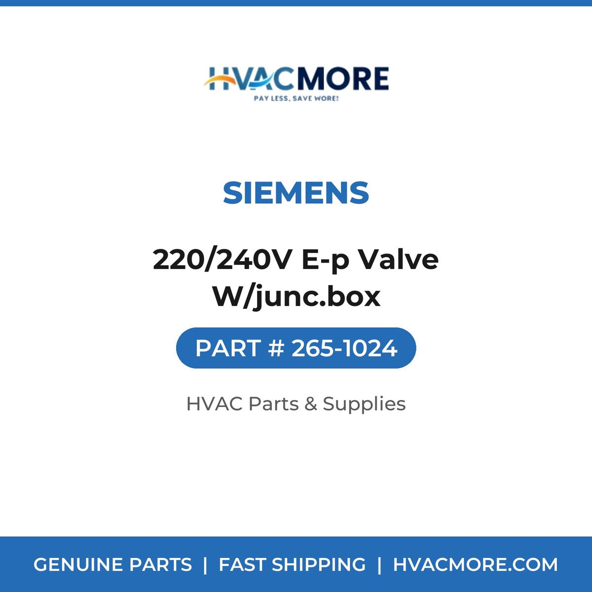 Siemens 220/240V E-p Valve W/junc.box 265-1024