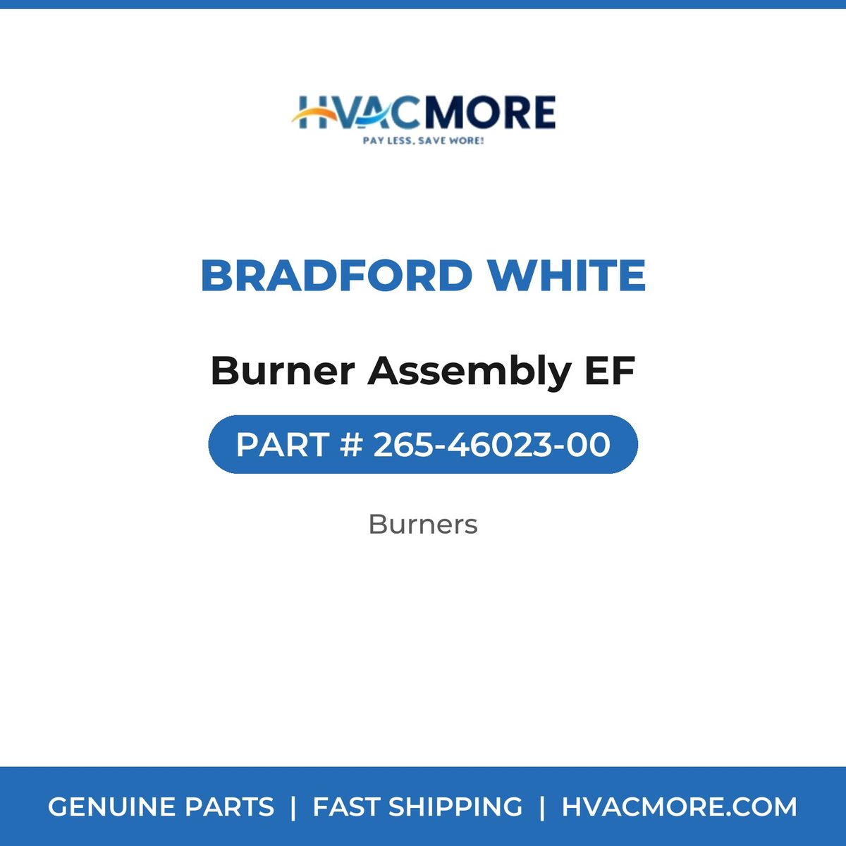 Bradford White Burner Assembly EF 265-46023-00