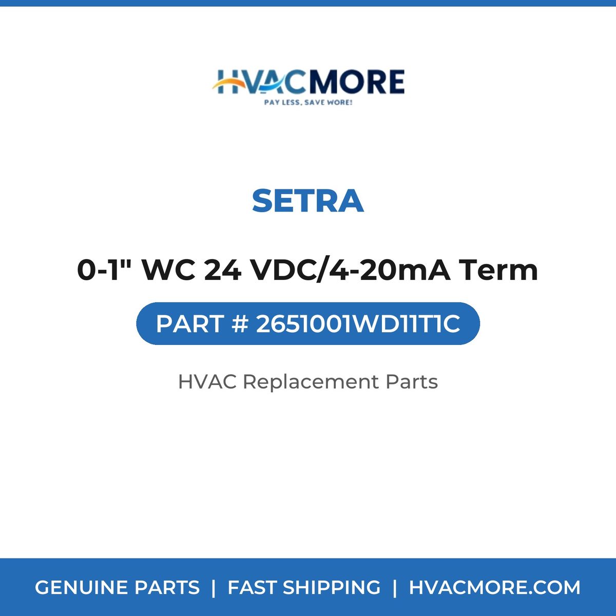 Setra 0-1" WC 24 VDC/4-20mA Term 2651001WD11T1C