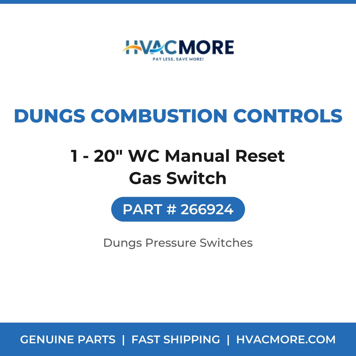 Dungs Combustion Controls 1 - 20" WC Manual Reset Gas Switch 266924