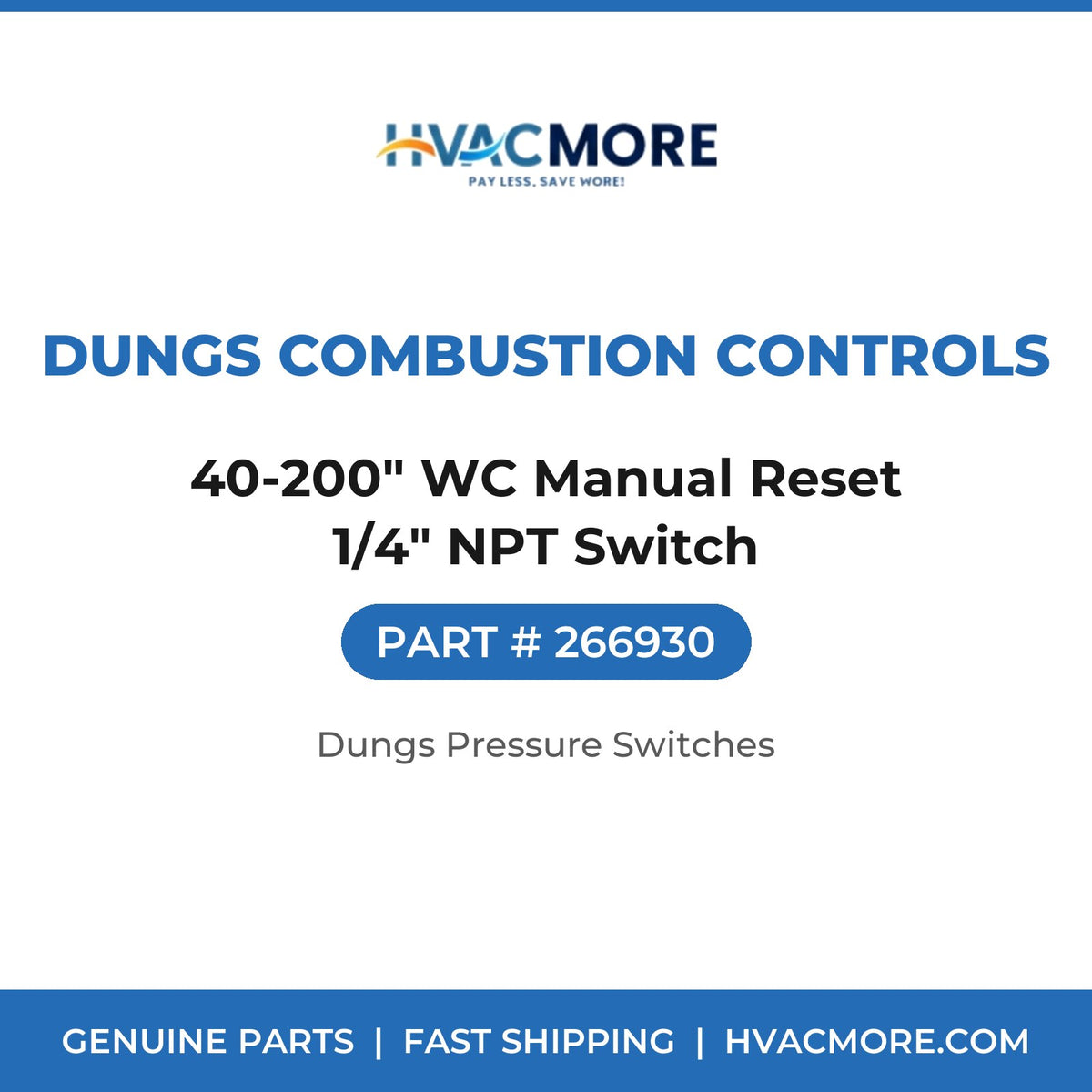 Dungs Combustion Controls 40-200" WC Manual Reset 1/4" NPT Switch 266930