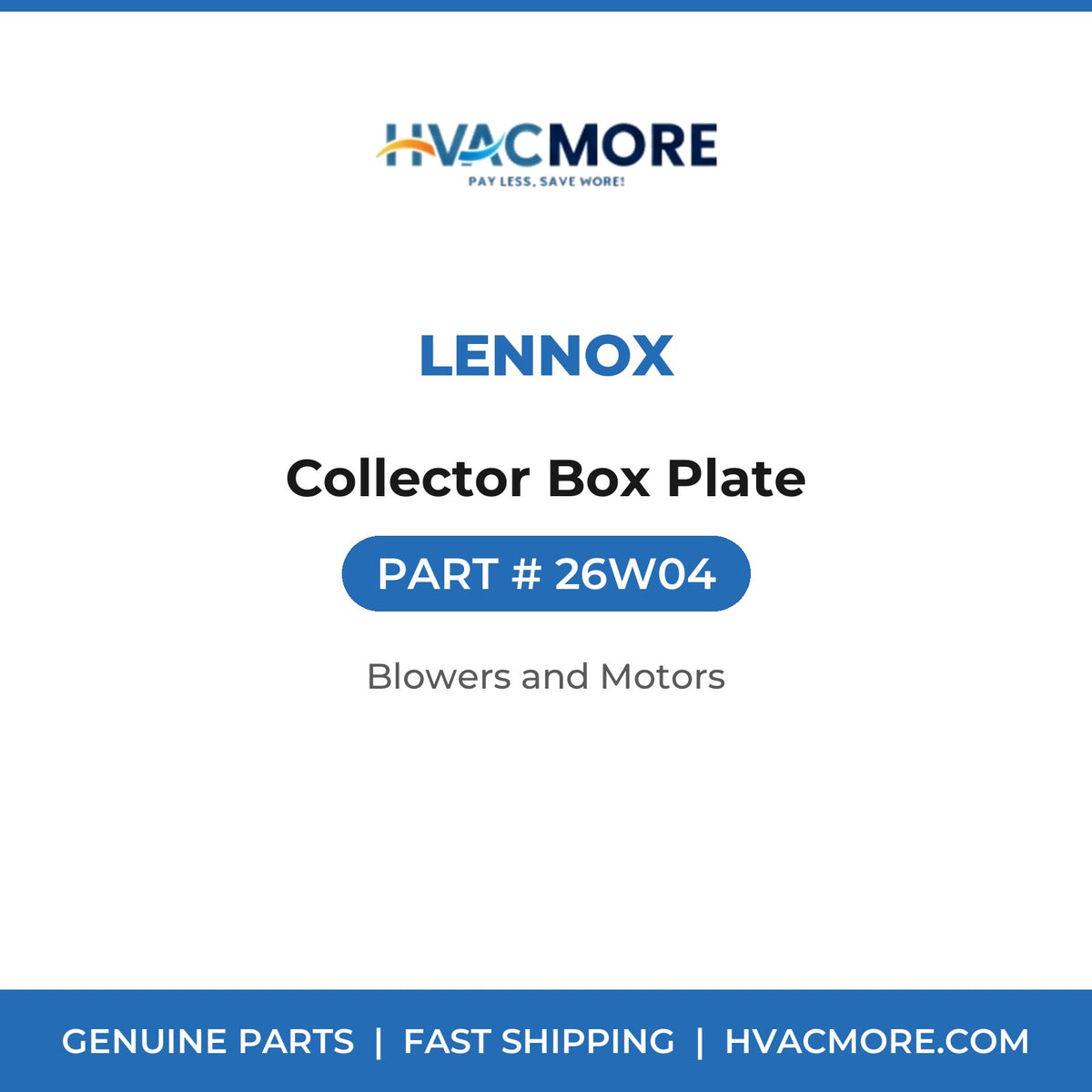 Lennox Collector Box Plate 26W04