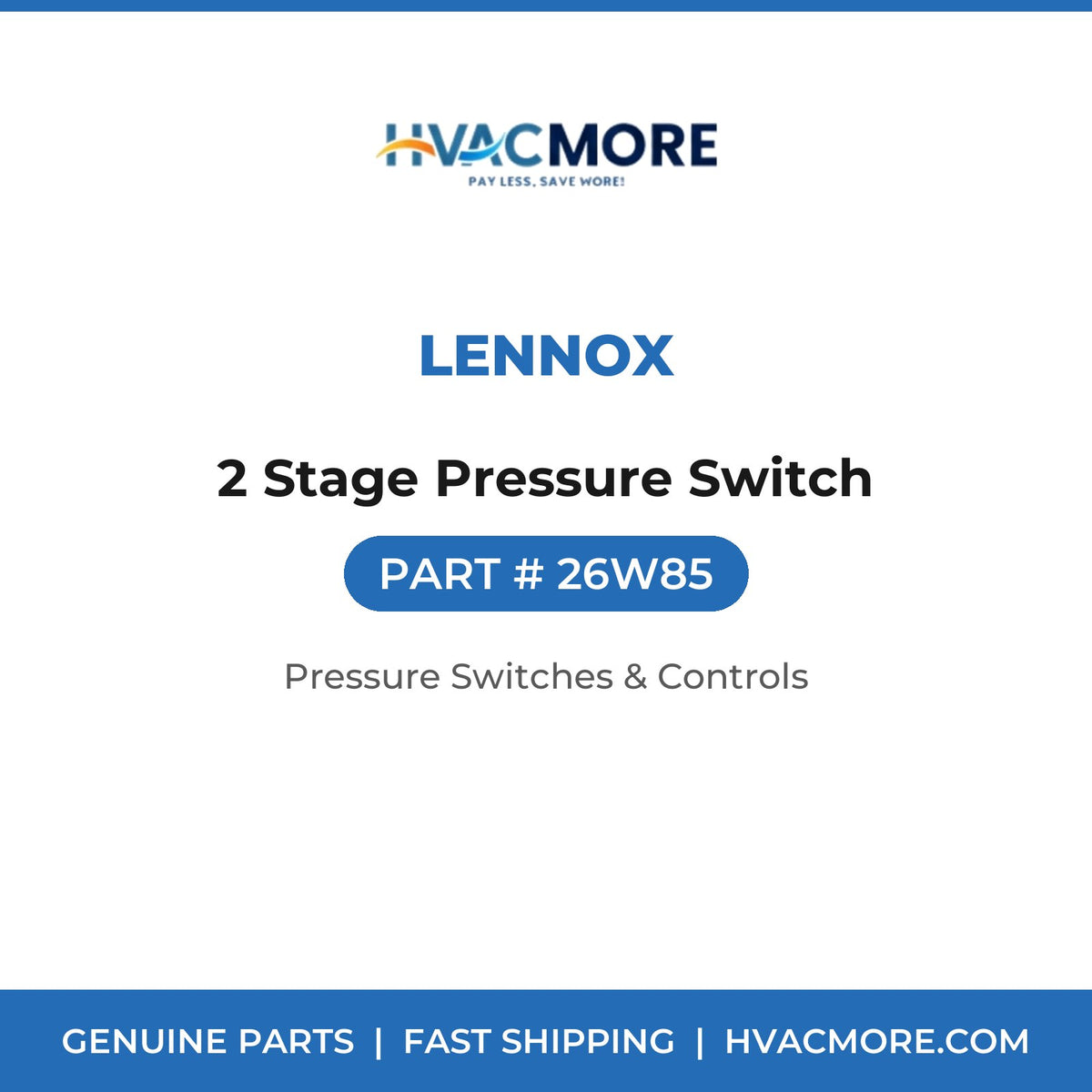 Lennox 2 Stage Pressure Switch 26W85