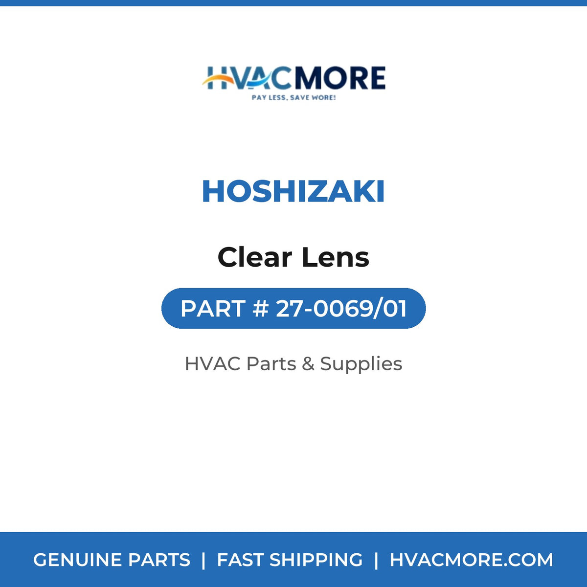 Hoshizaki Clear Lens 27-0069/01