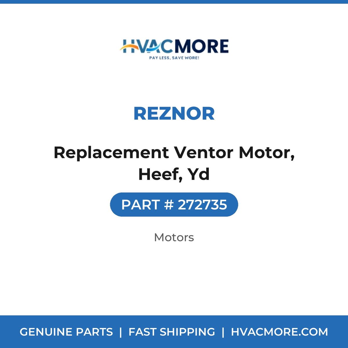 Reznor Replacement Ventor Motor, Heef, Yd 272735