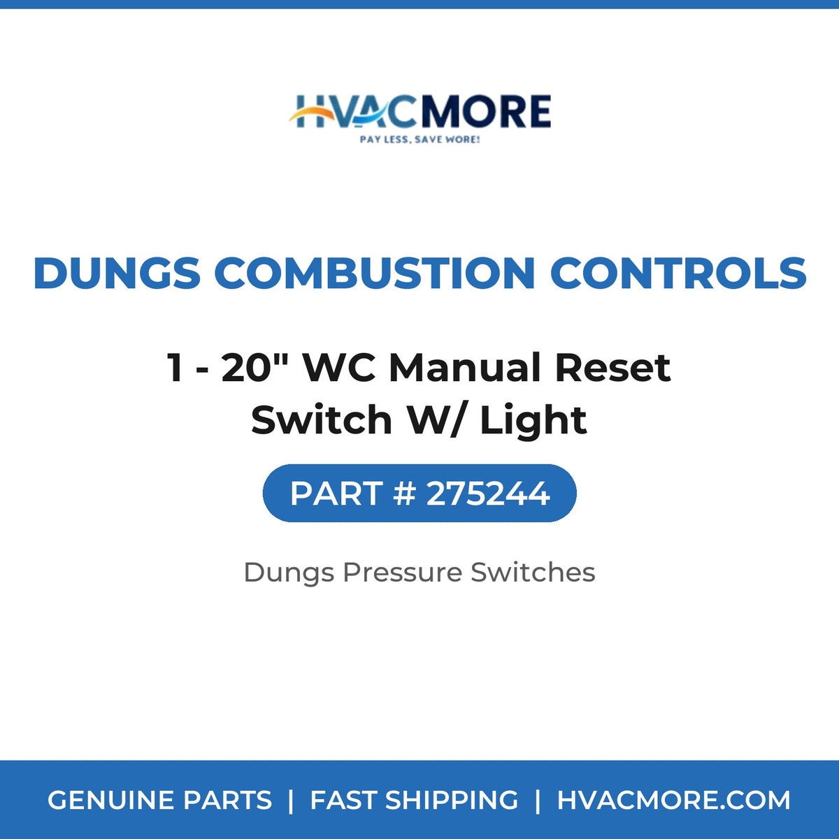Dungs Combustion Controls 1 - 20" WC Manual Reset Switch W/ Light 275244