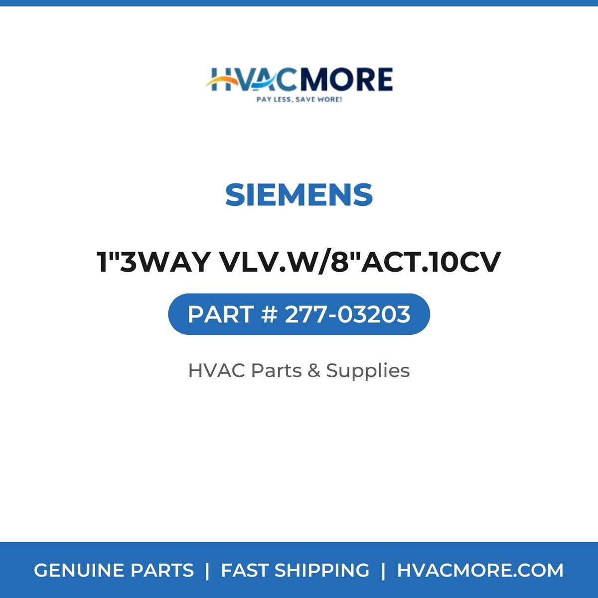 Siemens 1"3WAY VLV.W/8"ACT.10CV 277-03203