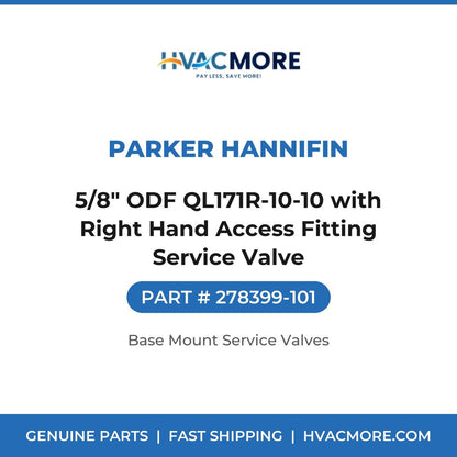 Parker Hannifin 5/8" ODF QL171R-10-10 with Right Hand Access Fitting Service Valve 278399-101