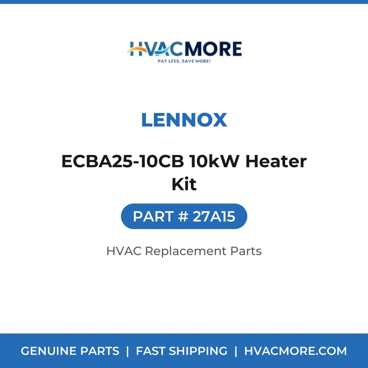 Lennox ECBA25-10CB 10kW Heater Kit 27A15
