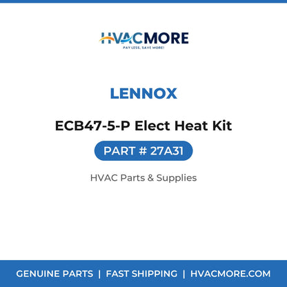 Lennox ECB47-5-P Elect Heat Kit 27A31