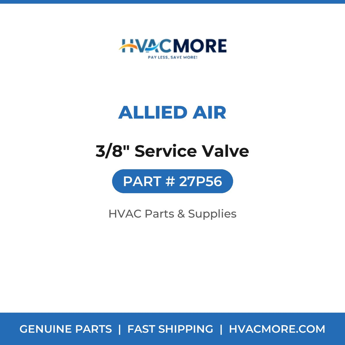 Allied Air 3/8" Service Valve 27P56