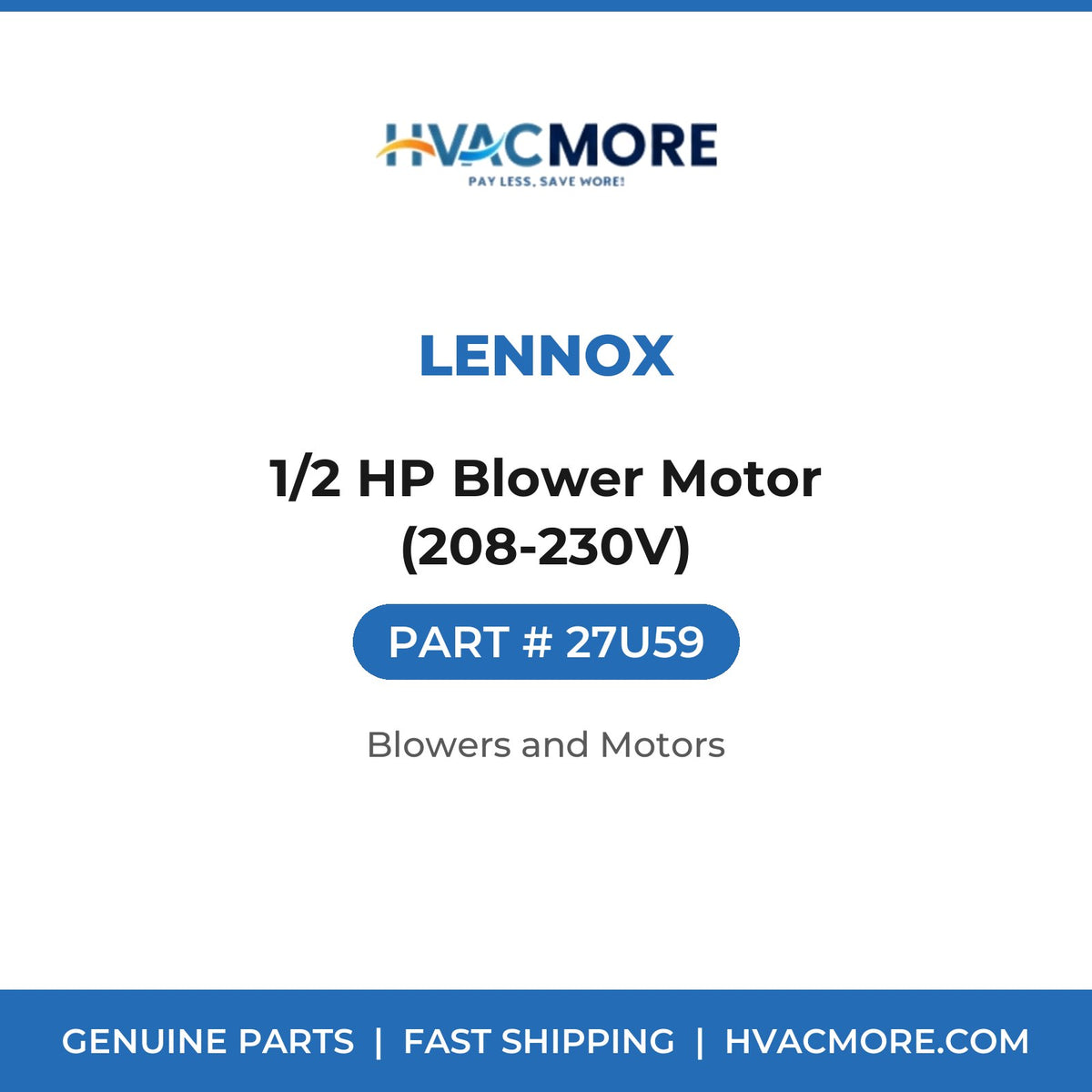 Lennox 1/2 HP Blower Motor (208-230V) 27U59