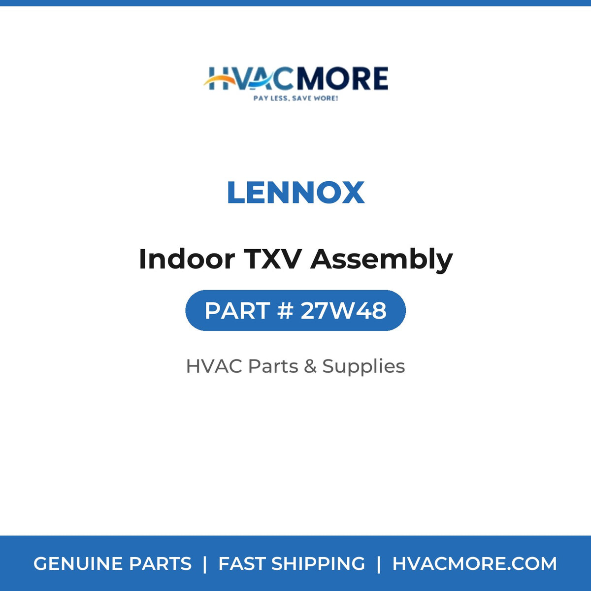 Lennox Indoor TXV Assembly 27W48
