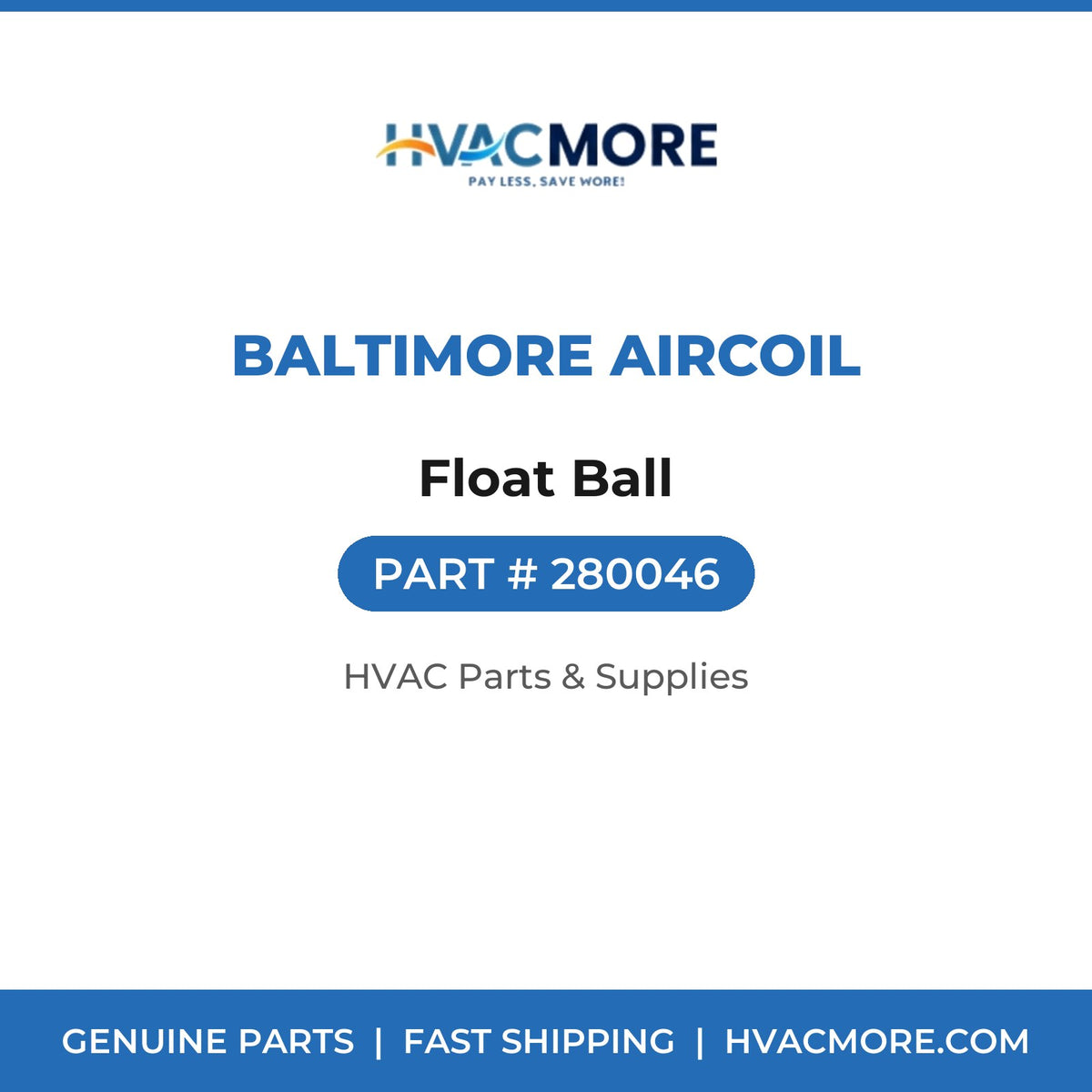 Baltimore Aircoil Float Ball 280046