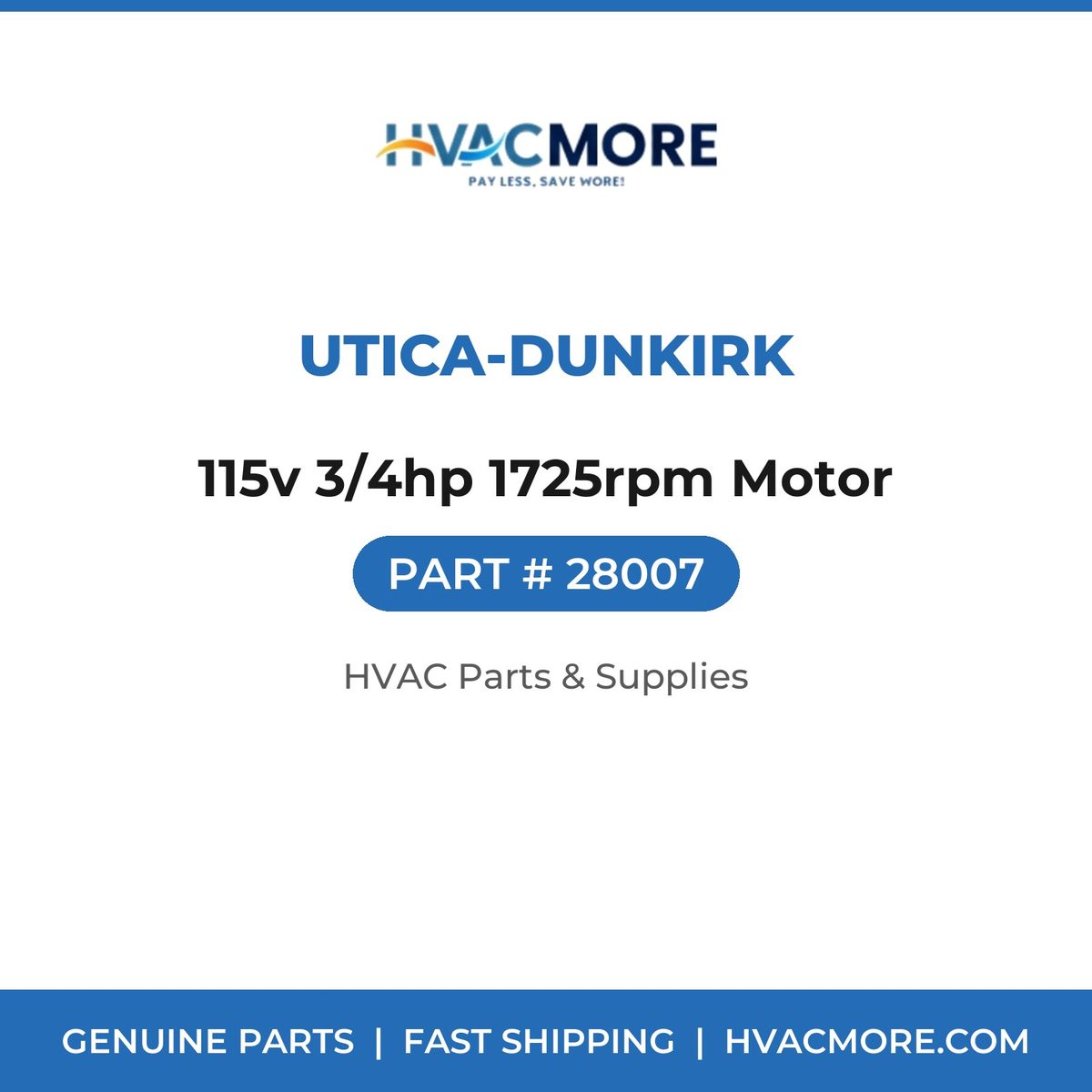 Utica-Dunkirk 115v 3/4hp 1725rpm Motor 28007